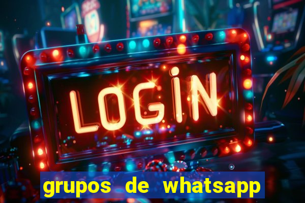 grupos de whatsapp de putaria